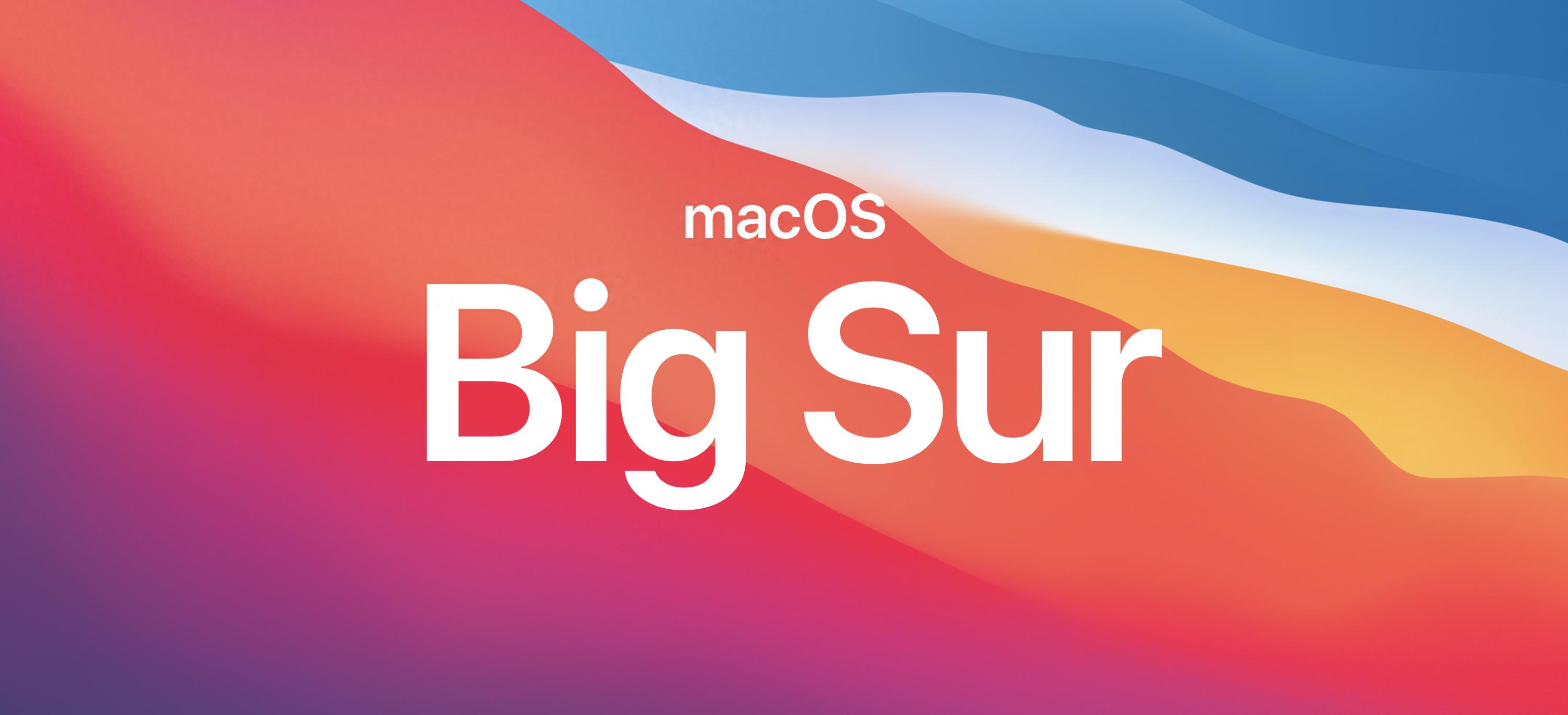 mac系统最终版本 macOS Big Sur痛苦升级过程全揭秘及正式版使用体验分享